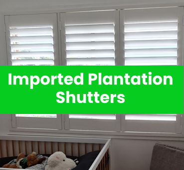 Imported Plantation Shutters Imported Plantation Shutters